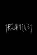 Watch Through the Night Zmovie