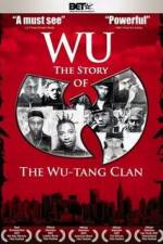 Watch Wu The Story of the Wu-Tang Clan Zmovie