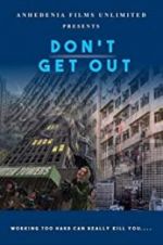 Watch Don\'t Get Out Zmovie