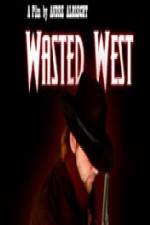 Watch Wasted West Zmovie