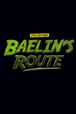 Watch Baelin\'s Route: An Epic NPC Man Adventure Zmovie