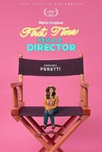 Watch First Time Female Director Zmovie