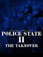 Watch Police State 2: The Takeover Zmovie