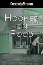Watch Hooked on Food Zmovie