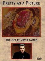 Watch Pretty as a Picture: The Art of David Lynch Zmovie