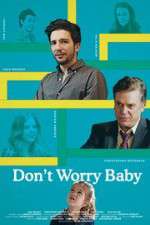 Watch Don't Worry Baby Zmovie