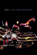 Watch Muse: Live at Rome Olympic Stadium Zmovie