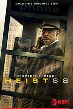 Watch Heist 88. Zmovie