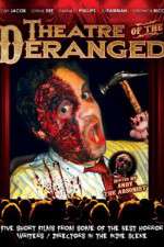 Watch Theatre of the Deranged Zmovie