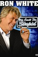 Watch Ron White You Can't Fix Stupid Zmovie