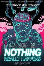 Watch Nothing Really Happens Zmovie