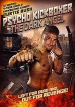 Watch The Dark Angel: Psycho Kickboxer Zmovie