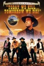 Watch Today We Kill, Tomorrow We Die! Zmovie