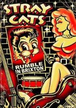 Watch Stray Cats: Rumble in Brixton Zmovie