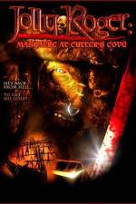 Watch Jolly Roger Massacre at Cutter's Cove Zmovie