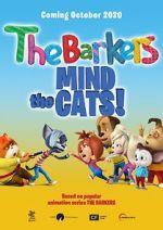 Watch Barkers: Mind the Cats! Zmovie