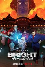 Watch Bright: Samurai Soul Zmovie