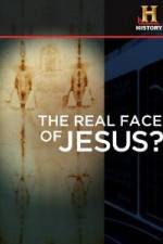 Watch History Channel The Real Face of Jesus? Zmovie