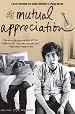 Watch Mutual Appreciation Zmovie