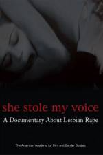 Watch She Stole My Voice: A Documentary about Lesbian Rape Zmovie