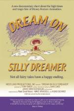 Watch Dream on Silly Dreamer Zmovie