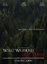 Watch What We Found Out There (Short 2021) Zmovie