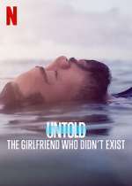 Watch Untold: The Girlfriend Who Didn't Exist Zmovie