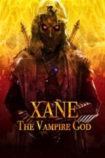 Watch Xane: The Vampire God Zmovie