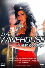 Watch Amy Winehouse - A Last Goodbye Zmovie