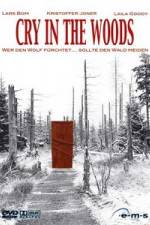 Watch Cry in the Woods Zmovie