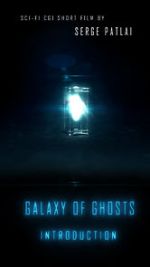 Watch Galaxy of Ghosts: Introduction Zmovie