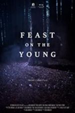 Watch Feast on the Young Zmovie