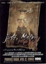 Watch Just, Melvin: Just Evil Zmovie