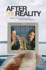 Watch After the Reality Zmovie