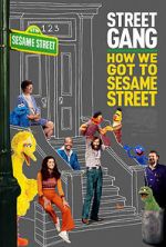 Watch Street Gang: How We Got to Sesame Street Zmovie