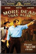 Watch More Dead Than Alive Zmovie