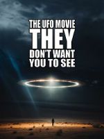 Watch The UFO Movie They Don\'t Want You to See Zmovie