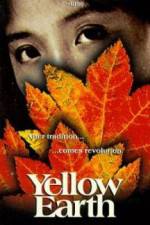 Watch Yellow Earth Zmovie