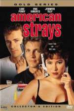 Watch American Strays Zmovie