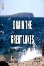 Watch National Geographic - Drain the Great Lakes Zmovie