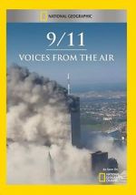 Watch 9/11: Voices from the Air Zmovie