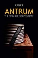 Watch Antrum: The Deadliest Film Ever Made Zmovie