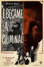 Watch I Became a Criminal Zmovie