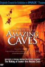 Watch Journey Into Amazing Caves Zmovie