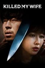 Watch Killed My Wife Zmovie