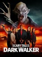 Watch Scary Tales: Dark Walker Zmovie