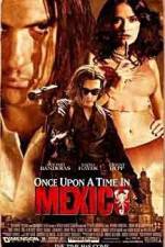 Watch Once Upon a Time in Mexico Zmovie