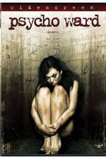 Watch Psycho Ward Zmovie