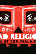 Watch Bad Religion Live at the Palladium Zmovie