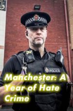 Watch Manchester: A Year of Hate Crime Zmovie